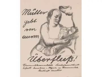 Mütter gebt von eurem Überfluss -1926